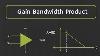 Op Amp Gain Bandwidth Product And Frequency Response