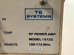 TE Systems RF Power Amp Model 1512G FQ 150-174 MHz