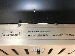 TE Systems RF Power Amp Model 1552R FQ 157.74 MHz