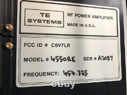 TE Systems RF Power Amp Model# 4550RE FQ 454.325MHz Amplifier